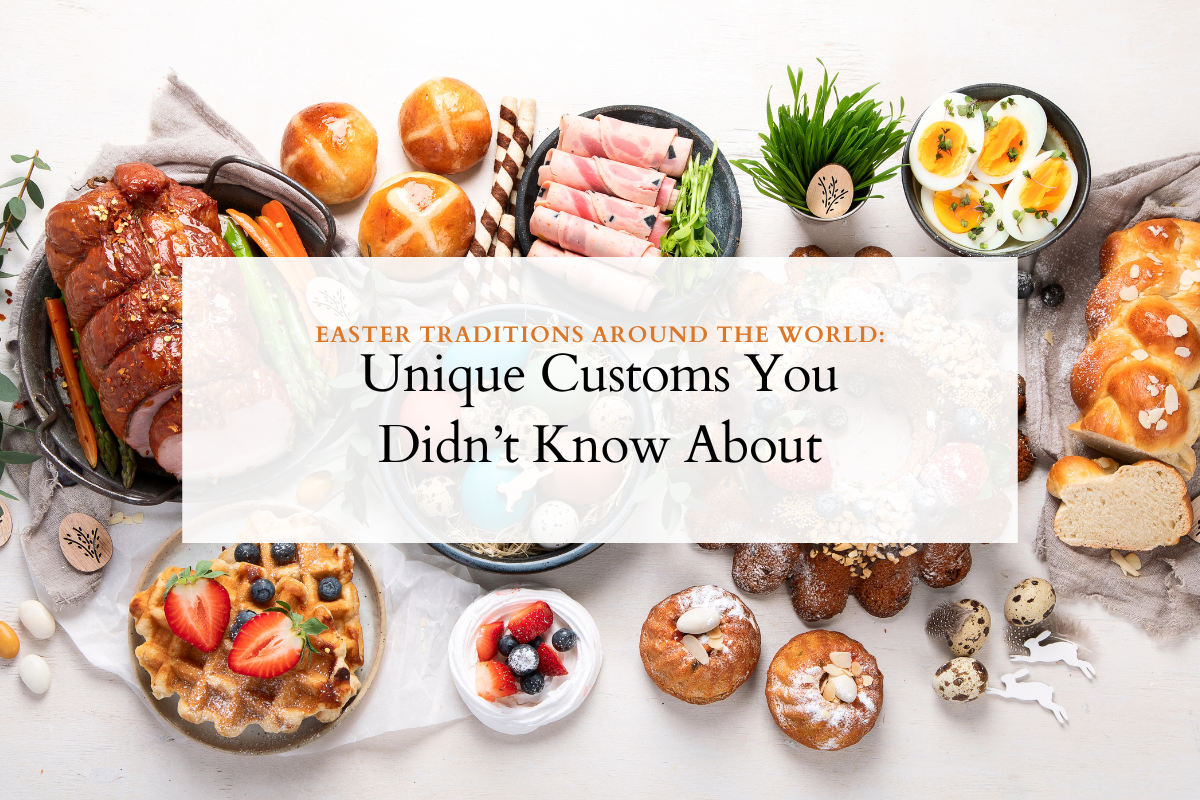 Easter Traditions Around the World: Unique Customs You Didn’t Know About